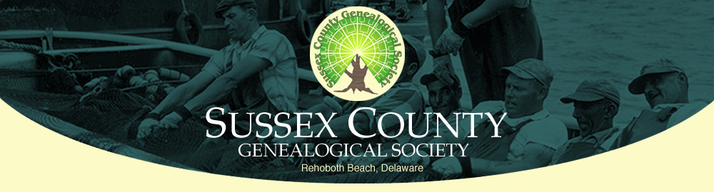 Sussex County Genealogical Society - Rehoboth Beach, Delaware